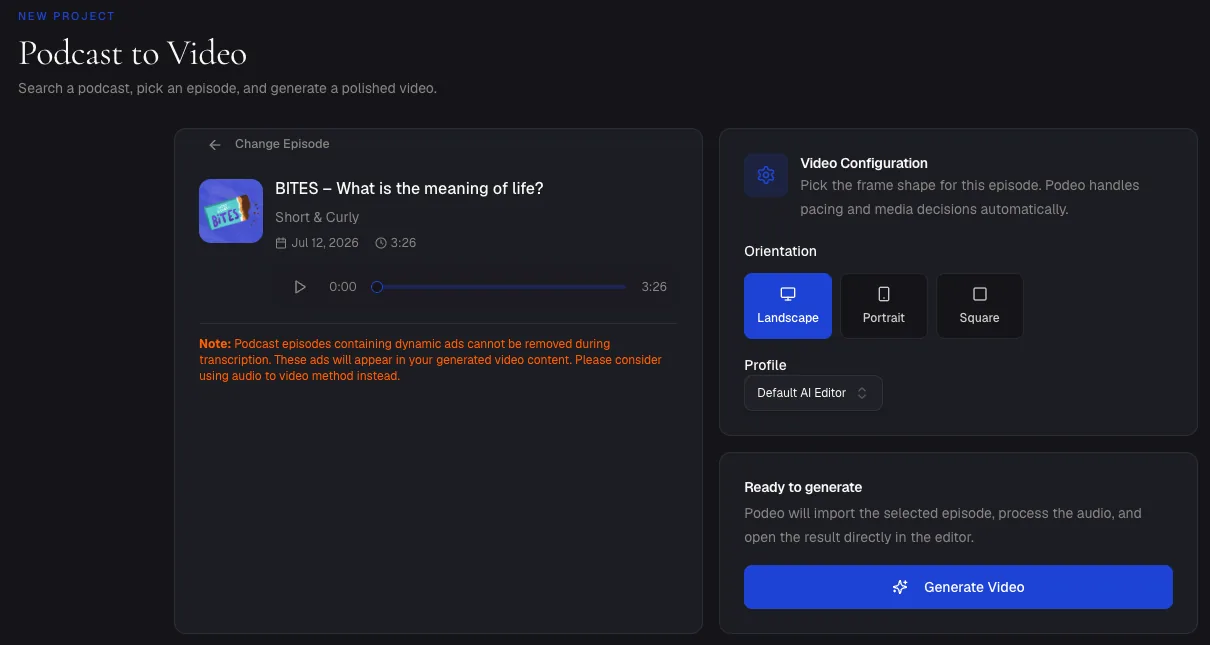 An episode selected in Podeo.ai with its title, length and a player, next to orientation options and a Generate Video button